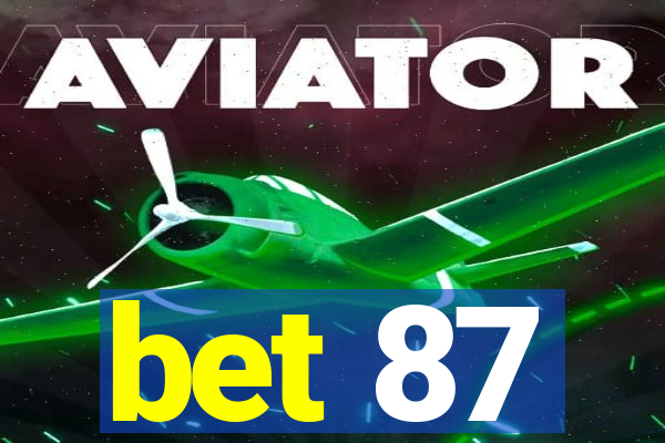 bet 87